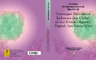 Menakar Masa Depan Demokrasi: FISIP UI Bedah Ancaman Oligarki, Polarisasi Digital, dan Krisis Iklim