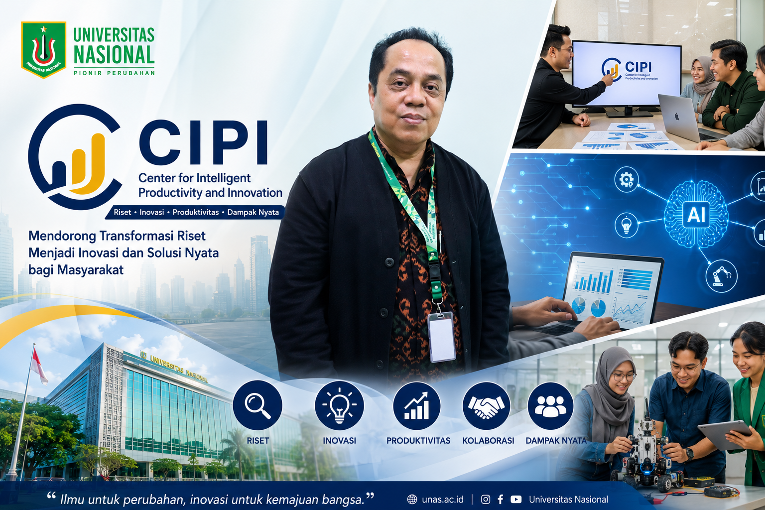 Universitas Nasional Bentuk Pusat Studi CIPI untuk Jembatani Riset Kampus dengan Kebutuhan Industri dan Masyarakat