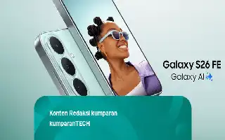 Samsung Resmi Luncurkan Galaxy S26 FE, Unggulkan Chipset Exynos 2500 dan Fitur Video Berbasis AI