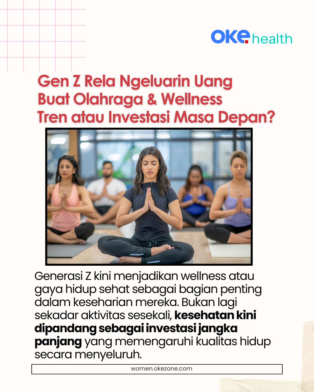 Gen Z dan Milenial Kian Serius Berinvestasi pada Gaya Hidup Sehat